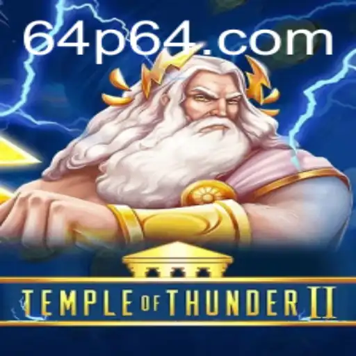 Explorando o Fascinante Mundo de 'TempleofThunderII' em 64p.com
